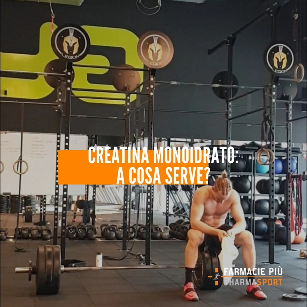 Creatina monoidrato: a cosa serve?