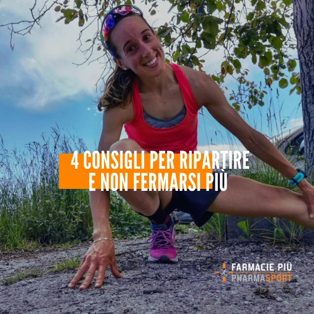 4 consigli per ripartire e non fermarsi più